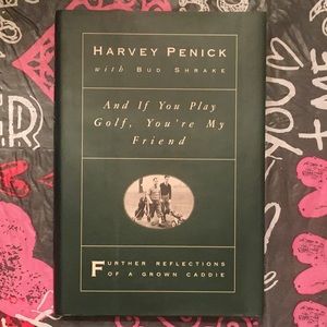 Harvey Penick’s And If You Play Golf, You're My Friend (Hardcover)